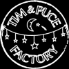 TIM & PUCE FACTORY